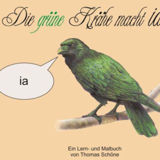 Kinderbuch: Die grüne Krähe macht ia