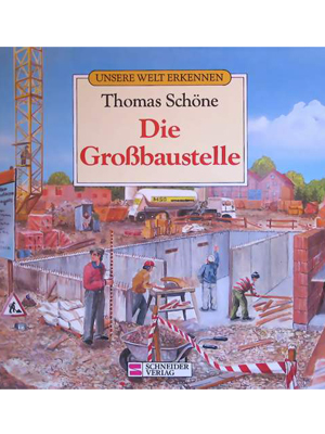 Die Großbaustelle
