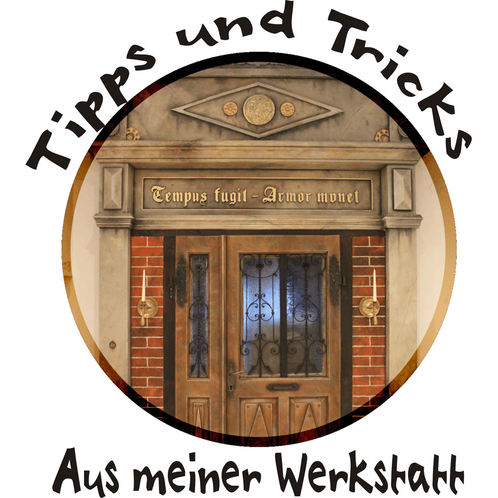 Tipps und Tricks aus meiner Werkstatt